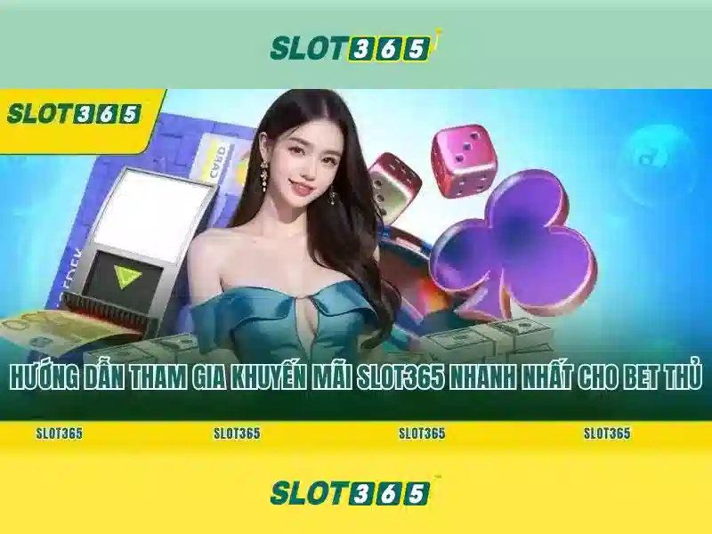 Slot365: Trải nghiệm chơi slot trực tuyến độc đáo