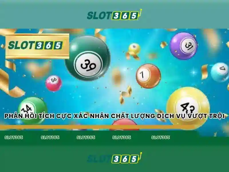 Tính năng nổi bật của Slot365