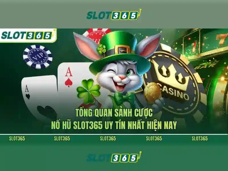 Ưu điểm của Slot365 Ưu điểm của Slot365