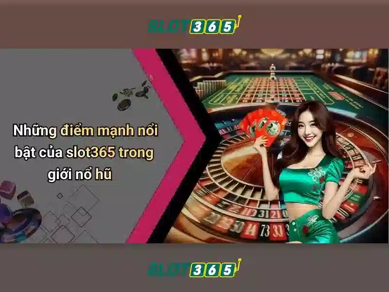 Slot365: Đánh giá tổng quan và mẹo chơi