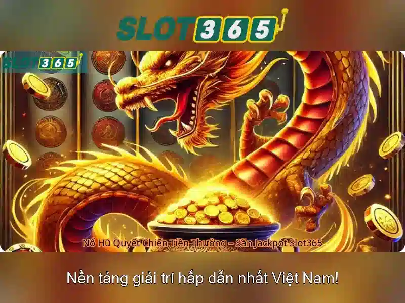 Slot365 - nền tảng chơi slot hàng đầu