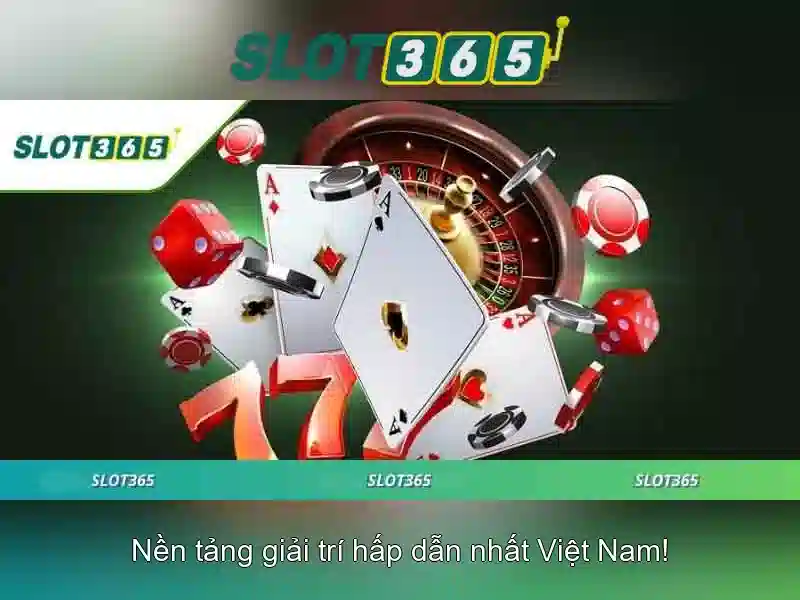 Slot365 - Nền tảng slot trực tuyến phổ biến tại Việt Nam