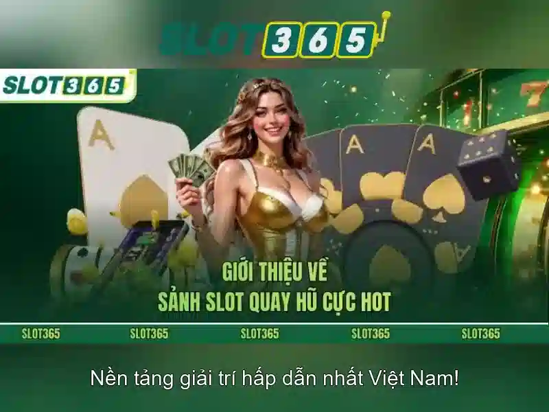 Slot365 - Tổng quan về nền tảng chơi slot trực tuyến