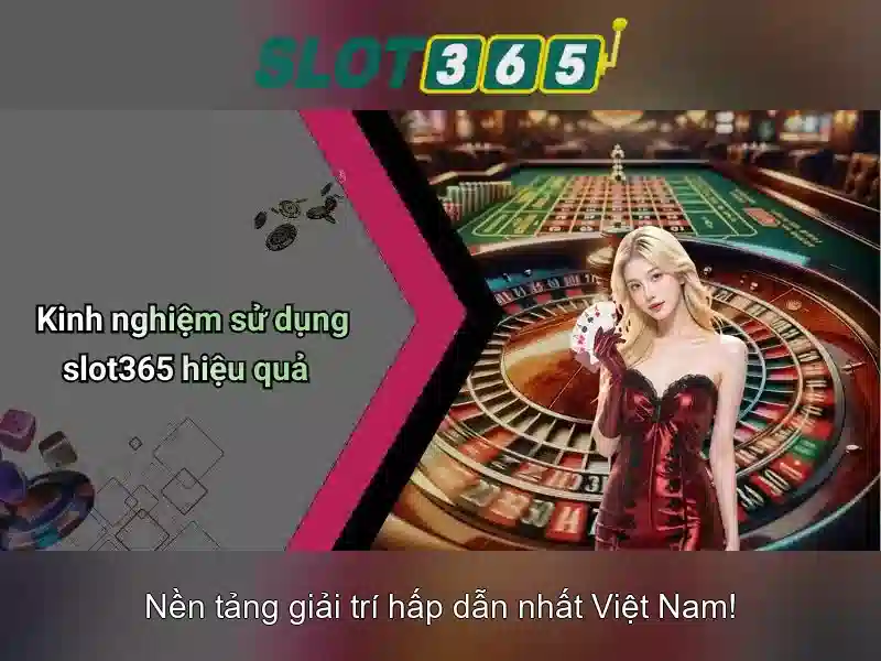 Slot365 – Nền tảng trò chơi slot hàng đầu