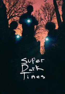 Super Dark Times