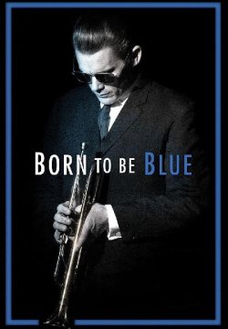 Born to Be Blue