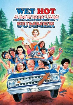 Wet Hot American Summer